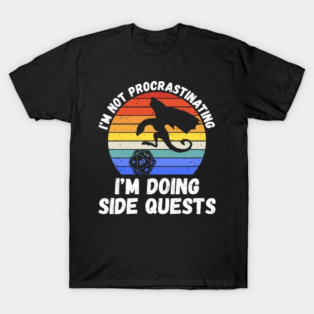 I'm Not Procrastinating I'm Doing Side Quests II - RPG Gamer T-Shirt by lemonpepper